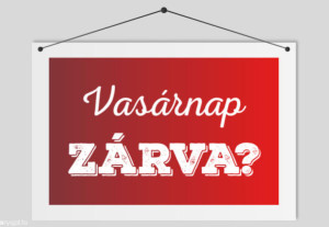 Vasárnap zárva